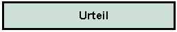 Textfeld: Urteil