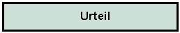 Textfeld: Urteil